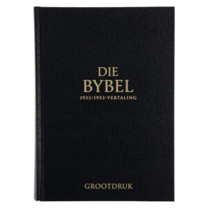 Die Bybel 1933/1953 vertaling Grootdruk