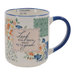 Mug - Loof die Here Want Hy Is Goed